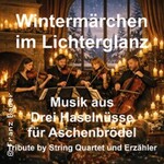 Wintermärchen im Lichterglanz Drei Haselnüsse für Aschenbrödel Tribute by Strings
